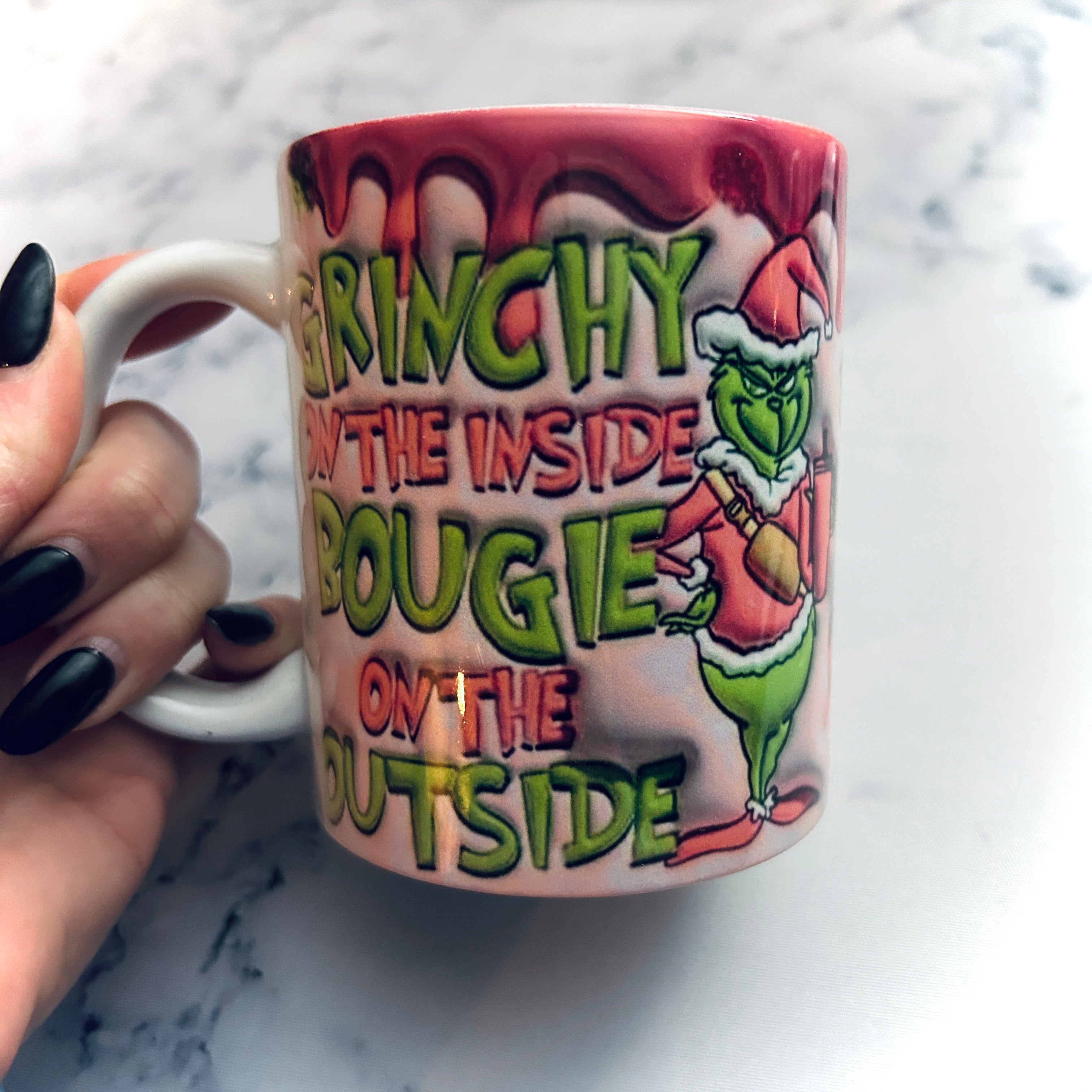 Grinchy on the inside bougie on the outside 11oz