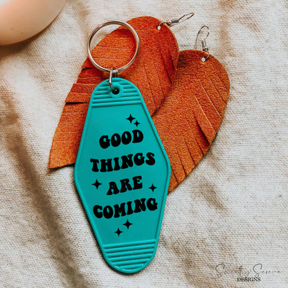 Good things are coming Motel Keychain