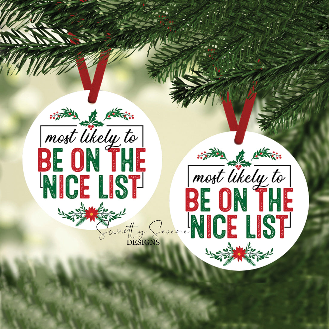 Most likely to be on the nice list Ornament