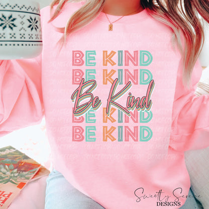 Be Kind Be Kind Be Kind