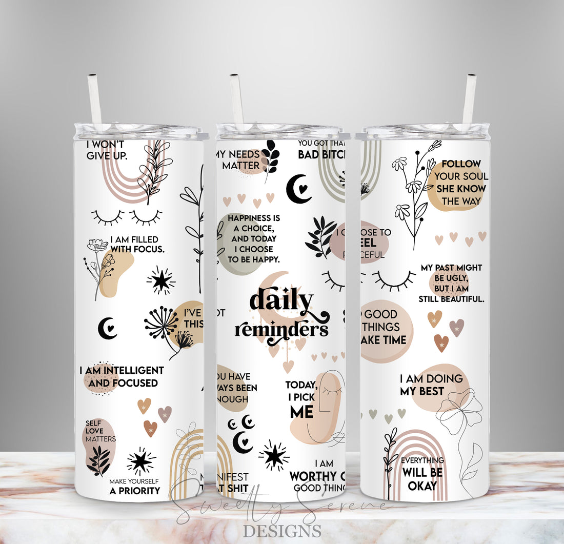 Daily reminders Boho Skinny Tumbler