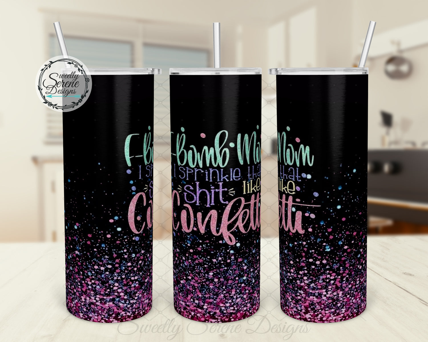 F-Bomb mom I sprinkle that sh!t like confetti - 20oz Skinny Tumbler