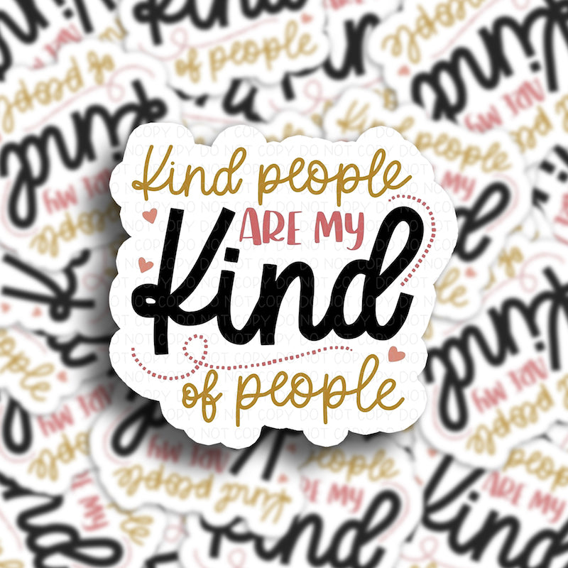 Kind people are my kind of people