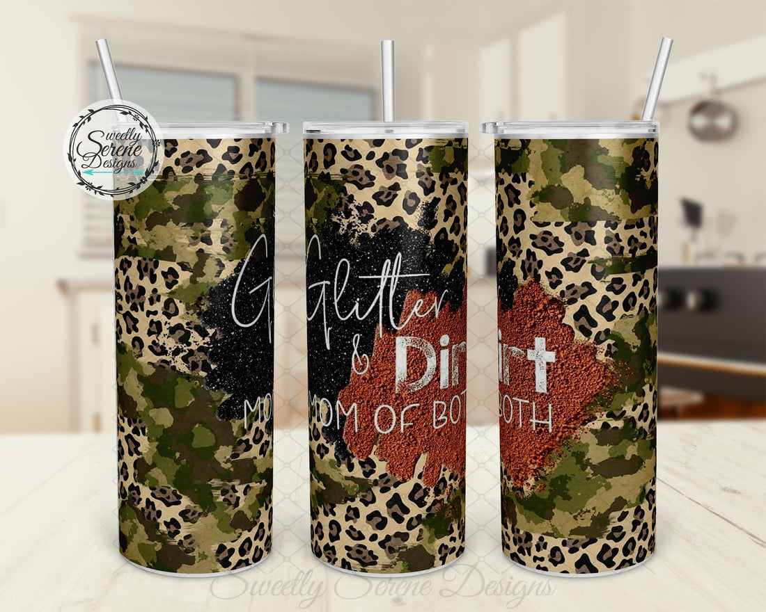 Glitter &amp; Dirt Mom of both - 20oz Skinny Tumbler