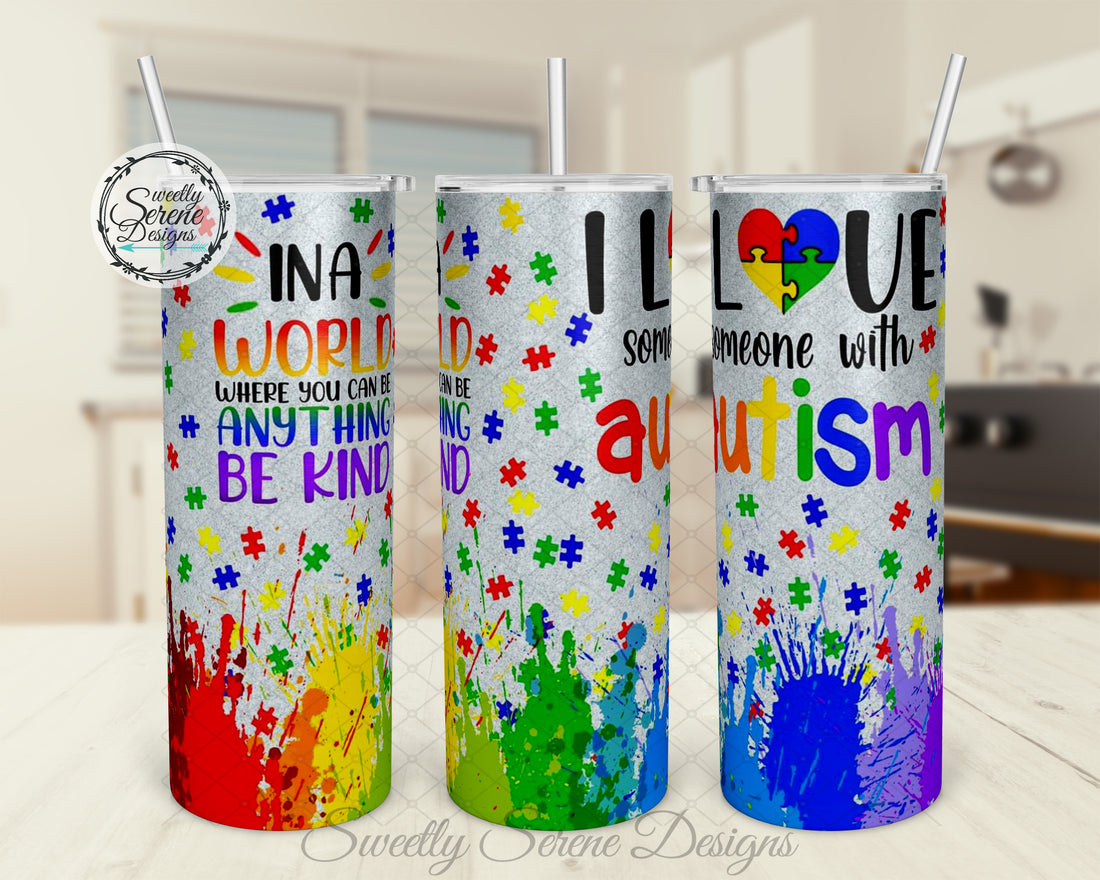 I love someone with Autism  - 20oz Skinny Tumbler