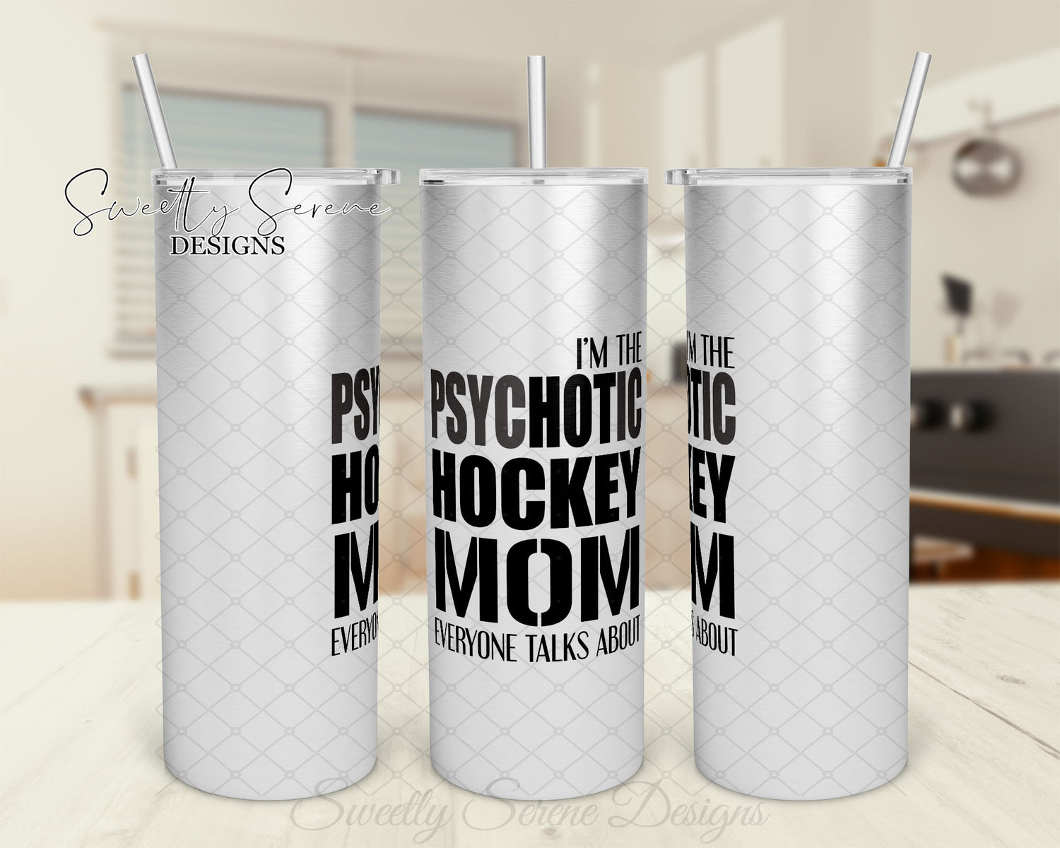 I’m the psychotic hockey mom everyone talks about - Skinny Tumbler