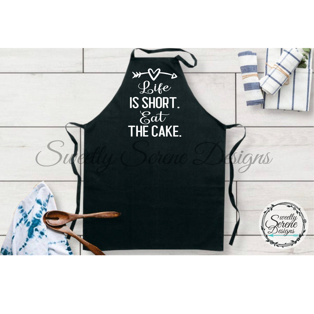 Life is short eat the cake Apron