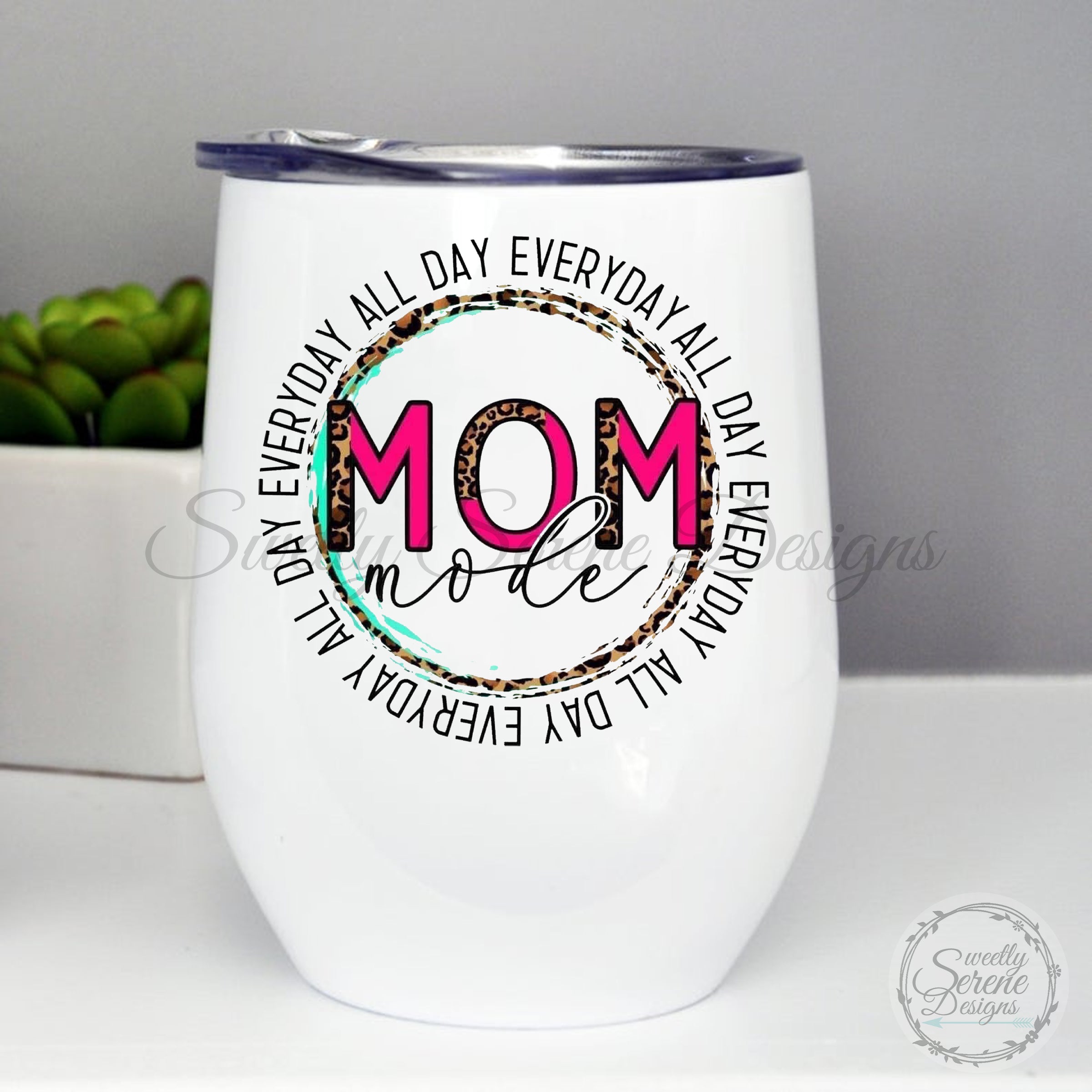 Mom mode everyday all day - 12oz Stainless Steel Tumbler